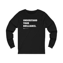 Load image into Gallery viewer, DOU &quot;Understand Your Brilliance&quot; White Letter Long Sleeve