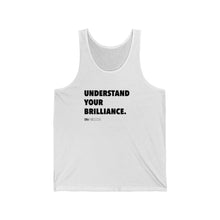 Load image into Gallery viewer, DOU &quot;Understand Your Brilliance&quot; Tank