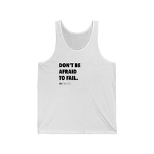 Load image into Gallery viewer, DOU &quot;Don&#39;t Be Afraid to Fail&quot; Tank