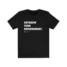 Load image into Gallery viewer, DOU &quot;Outgrow Your Environment&quot; White Letter Tee