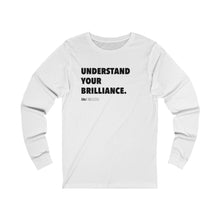 Load image into Gallery viewer, DOU &quot;Understand Your Brilliance&quot; Long Sleeve
